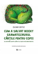 Cum a salvat Booky Gramatozaurul cartile pentru copii