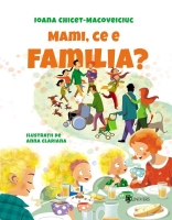 Mami, ce e familia?