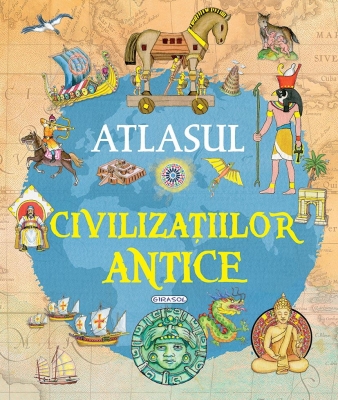 Atlasul civilizatiilor antice