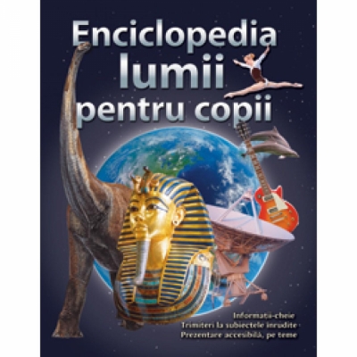 Enciclopedia lumii pentru copii