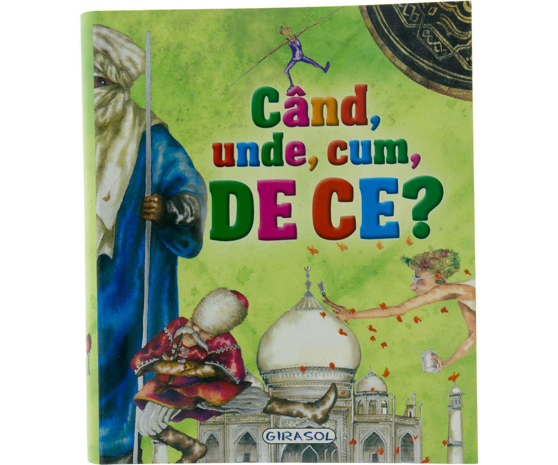 Cand, unde, cum, de ce….?